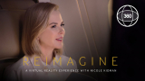 360-degree VR experience with Nicole Kidman