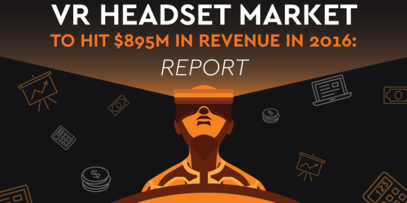 VR Headset Market to Hit $1B in Revenue