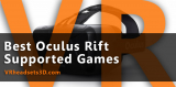 Best Oculus Rift supported games